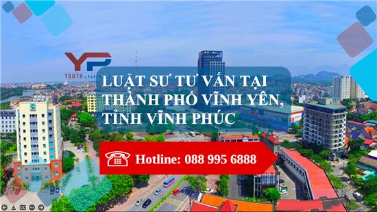 Luật sư tư vấn tại thành phố Vĩnh Yên